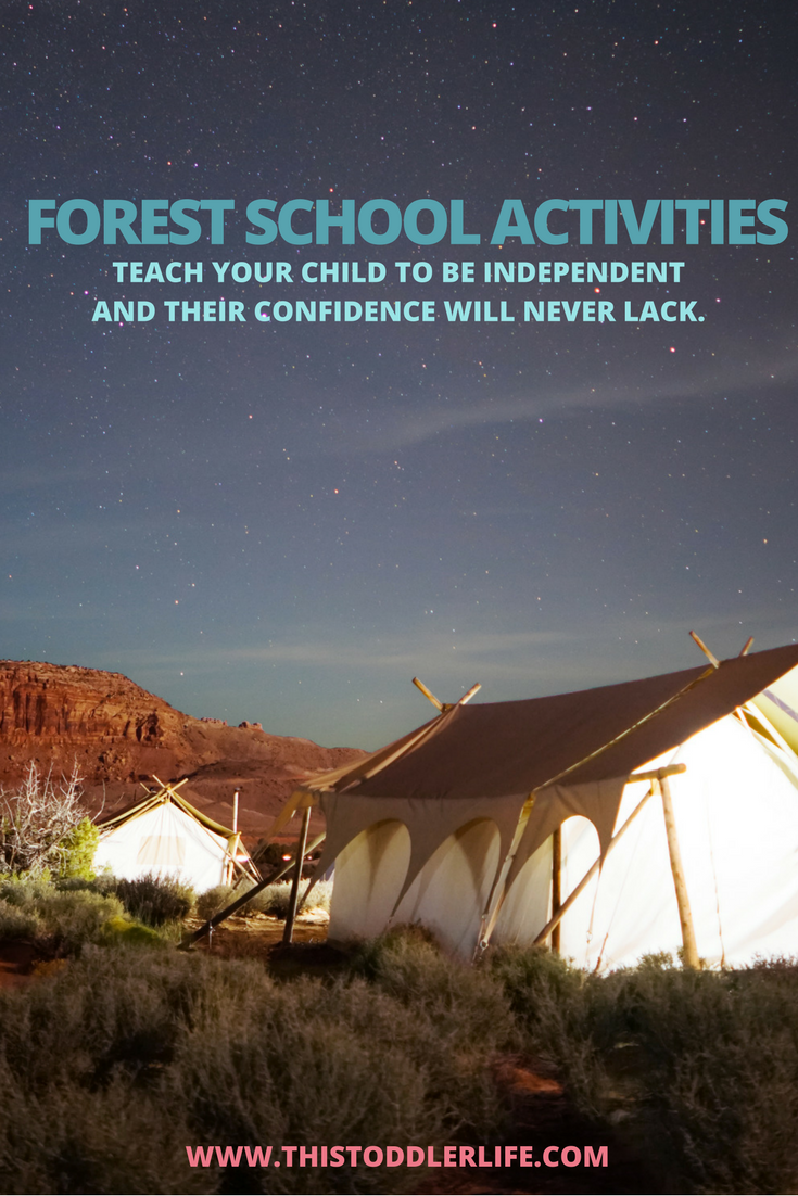 Forest School activities promote confidence and self esteem in children.