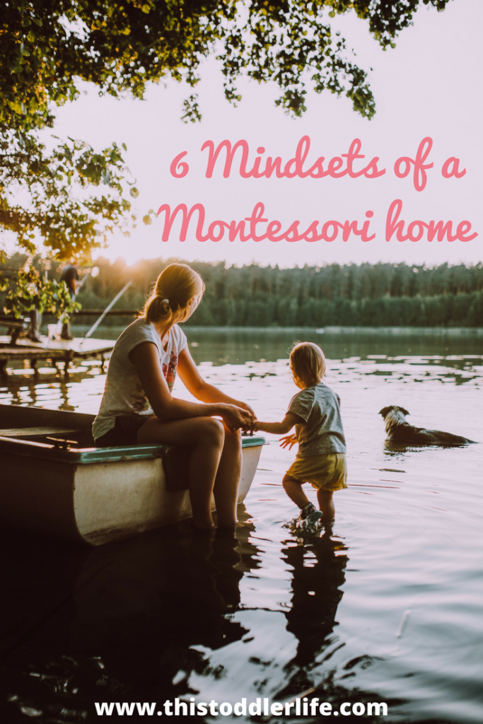 6 mindsets of a Montessori home.