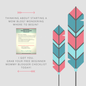 Beginner Mommy Blogger Checklist