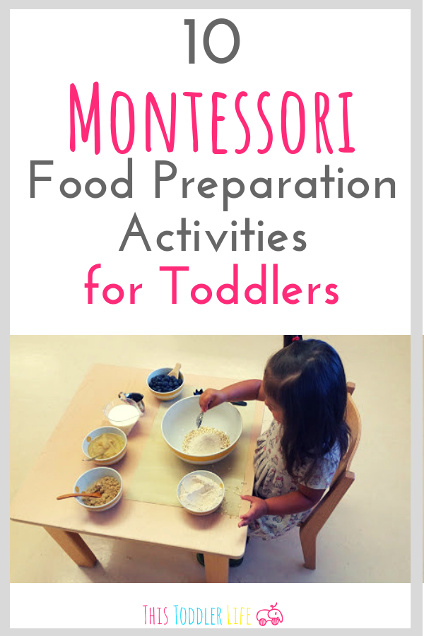 MONTESSORI FOOD PREPARATION ACTIVITIES FOR TODDLERS