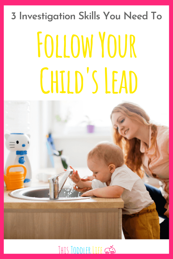 Follow Your Child's lead