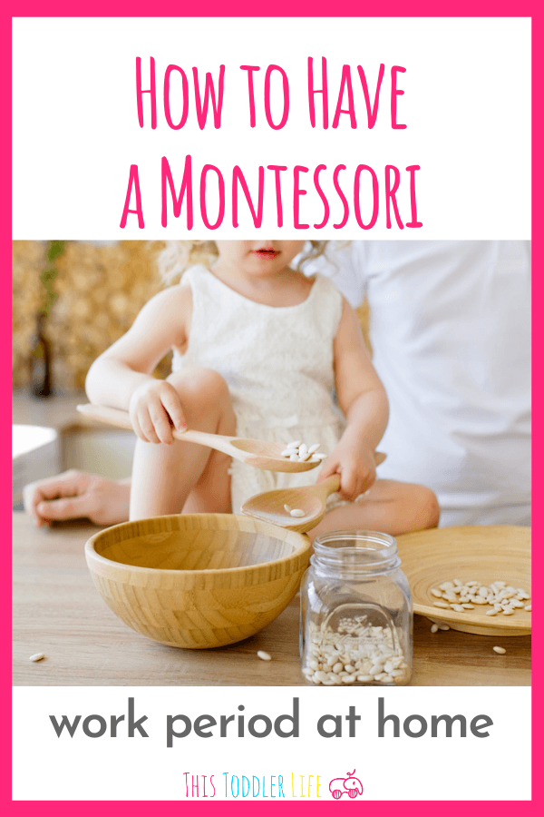 Montessori work period at home 